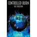 Controlled Burn: The Evolution
