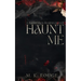 Haunt Me: A Forbidden Desires Novel