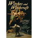 Witches and Witchcraft: An Anthology of Stories, Poems, and Essays