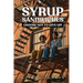 Syrup Sandwiches: Choose Not to Give Up!