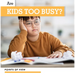 Are Kids Too Busy?