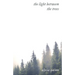 The light between the trees