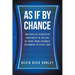 As If By Chance: Sketches of Disruptive Continuity in the Age of Print from Johannes Gutenberg to Steve Jobs