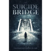 The Suicide Bridge