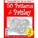 50 Patterns of Paisley: Easy to Complex Designs for Both Kids and Adults