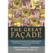 The Great Facade: The Regime of Novelty in the Catholic Church from Vatican II to the Francis Revolution (Second Edition)