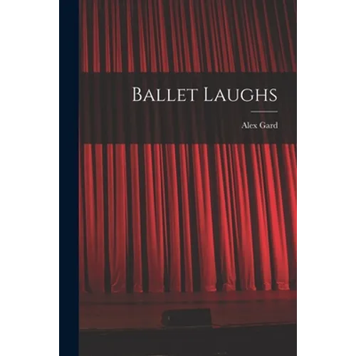 Ballet Laughs - Paperback