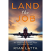 Land the Job: Six Months to Start Your Software Career