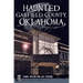 Haunted Garfield County, Oklahoma