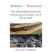 Saviours or Destroyers: The Relationship Between the Human Species and the Rest of Life on Earth