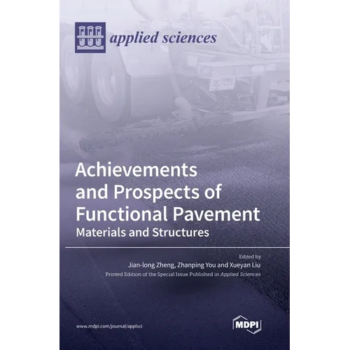 Achievements and Prospects of Functional Pavement: Materials and Structures