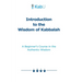 Introduction to the Wisdom of Kabbalah: A Beginner's Course in the Authentic Wisdom