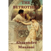The Betrothed: A Historical Novel of Love, Faith, and Endurance