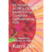 DE HOLISTISCHE ASTROLOGISCHE KAARTEN De Complete Geillustreerde Gids: Voor Begeleiding, Meditatie, en Healing