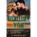 Recklessly You