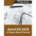 AutoCAD 2020 A Project-Based Tutorial
