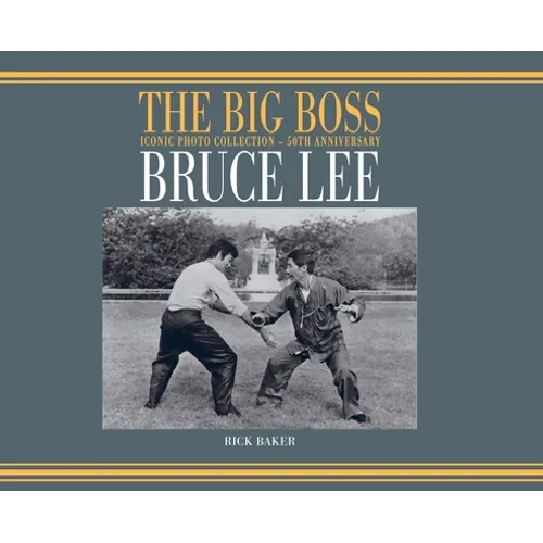 Bruce Lee: The Big boss Iconic photo Collection - 50th Anniversary
