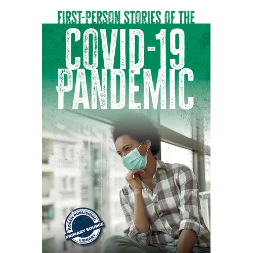 First-Person Stories of the Covid-19 Pandemic