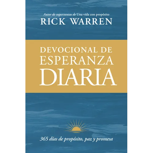 Devocional de Esperanza Diaria: 365 Días de Propósito, Paz Y Promesa