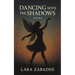 Dancing With the Shadows: Poems