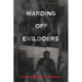 Warding Off Evildoers