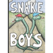 Snake Boys