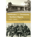 Pathfinders for Christianity in Northern Nigeria (1862-1940): Early CMS Activities at the Niger-Benue Confluence
