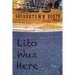 Lito Wuz Here