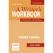 A Writer's Workbook Teacher's Manual: An Interactive Writing Text