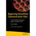Beginning SharePoint Communication Sites: Understanding and Managing Modern SharePoint Online