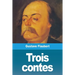 Trois contes