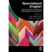 Specialised English: New Directions in ESP and Eap Research and Practice