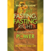 Right Fasting, Fasting Right: Releasing the Power