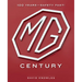MG Century: 100 Years--Safety Fast!