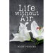 Life Without Air