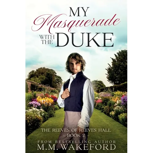 My Masquerade With the Duke: A Steamy Regency Romance With a Sci-fi Twist