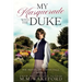My Masquerade With the Duke: A Steamy Regency Romance With a Sci-fi Twist
