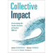 Collective Impact: Overcoming the Twelve Enemies of Teacher Efficacy (Discover the Enemies of Efficacy.)