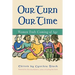 Our Turn Our Time: Women Truly Coming of Age
