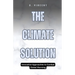 The Climate Solution: Innovative Approaches to Combat Global Warming