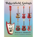 Bakersfield Guitars: The Illustrated History