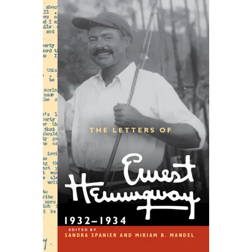 The Letters of Ernest Hemingway: Volume 5, 1932-1934: 1932-1934