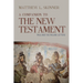 A Companion to the New Testament: Paul and the Pauline Letters