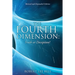The Fourth Dimension: Truth or Deception?: Revised and Expanded Edition