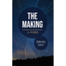 The Making: A Poem