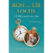 Ron and Lib Loftis...A Marriage for the Ages: 2nd Edition