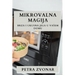Mikrovalna Magija: Brza i Ukusna Jela u Vasem Domu