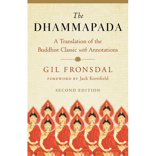 The Dhammapada: A Translation of the Buddhist Classic with Annotations