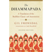 The Dhammapada: A Translation of the Buddhist Classic with Annotations