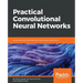 Practical Convolutional Neural Network Models